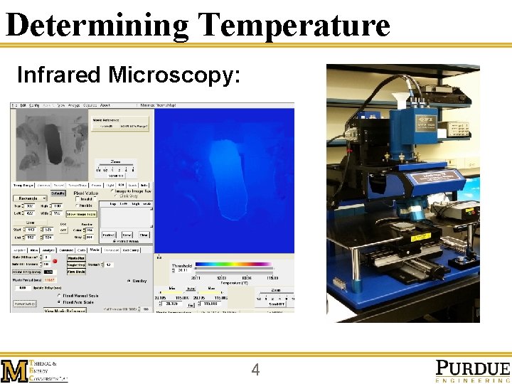 Determining Temperature Infrared Microscopy: 2 D Temperature mapping with high spatial resolution (1. 7