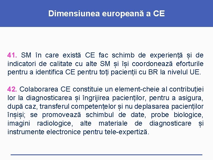 Dimensiunea europeană a CE 41. SM în care există CE fac schimb de experiență