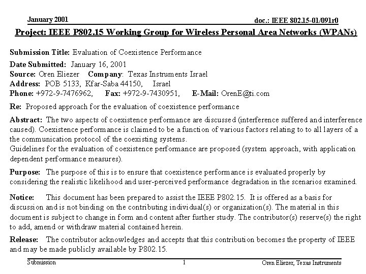 January 2001 doc. : IEEE 802. 15 -01/091 r 0 Project: IEEE P 802.