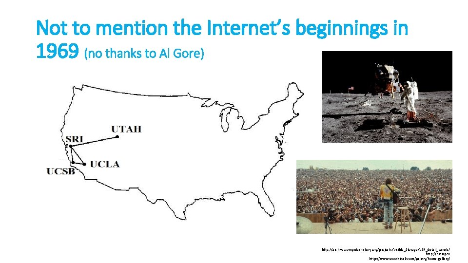 Not to mention the Internet’s beginnings in 1969 (no thanks to Al Gore) http: