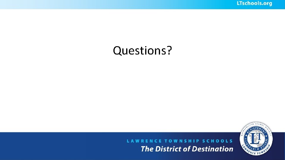 Questions? Questions/Discussion 