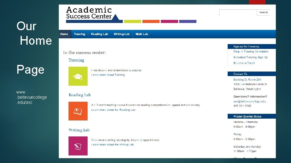 Our Home Page www. bellevuecollege. edu/asc 