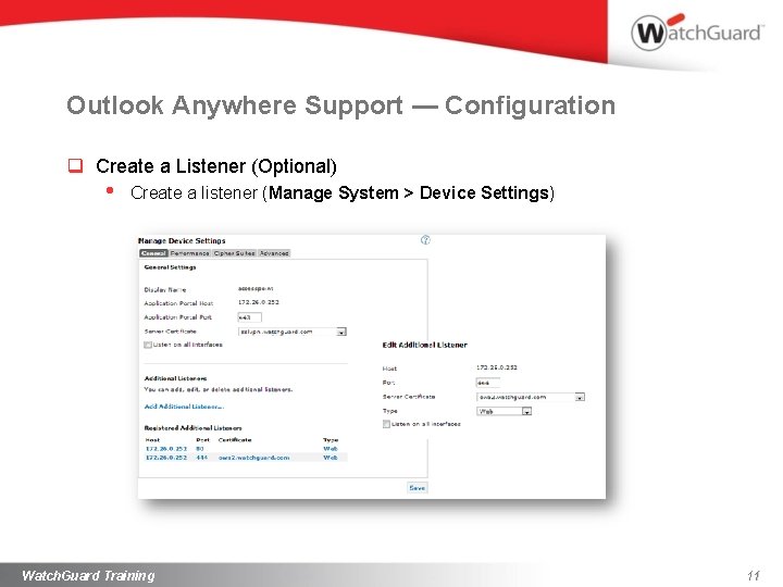 Outlook Anywhere Support — Configuration q Create a Listener (Optional) • Create a listener