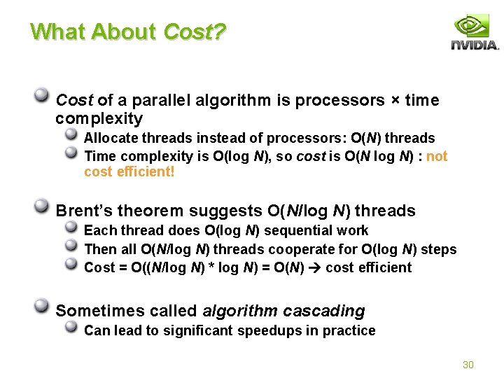 What About Cost? Cost of a parallel algorithm is processors × time complexity Allocate