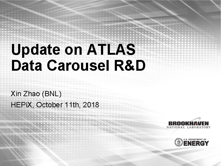 Update on ATLAS Data Carousel R&D Xin Zhao (BNL) HEPi. X, October 11 th,