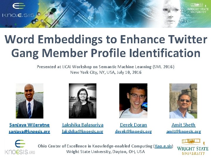 Word Embeddings to Enhance Twitter Gang Member Profile Identification Presented at IJCAI Workshop on