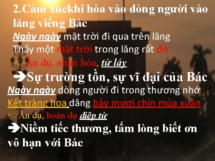 2. Cảm xúckhi hòa vào dòng người vào lăng viếng Bác Ngày ngày mặt