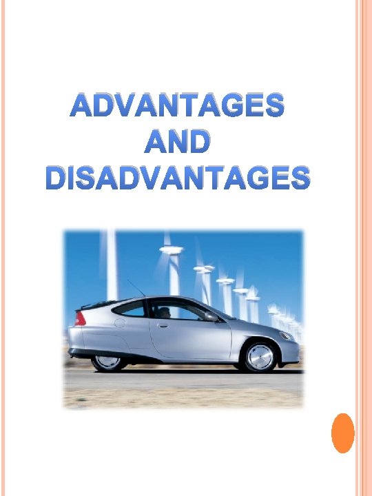 ADVANTAGES AND DISADVANTAGES 