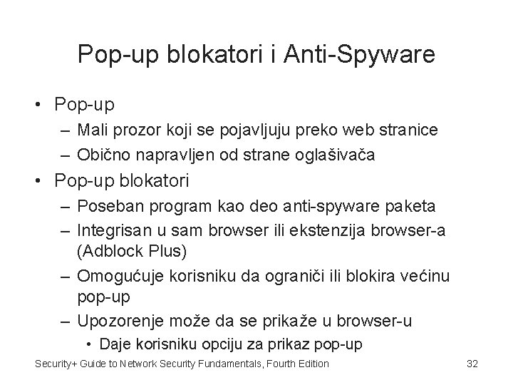 Pop-up blokatori i Anti-Spyware • Pop-up – Mali prozor koji se pojavljuju preko web