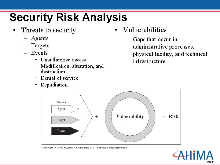 Security Risk Analysis • Threats to security – Agents – Targets – Events •