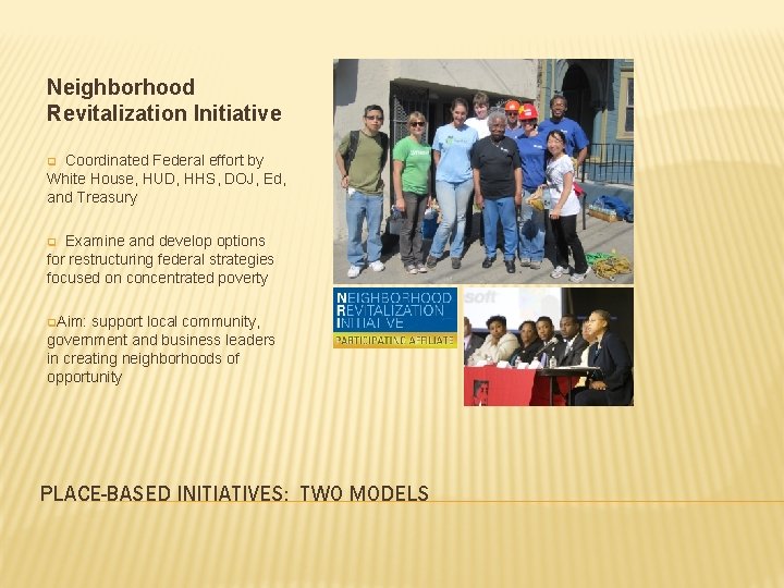 FEDERAL INITIATIVES TO TRANSFORM COMMUNITIES 2012 Hawaii Build