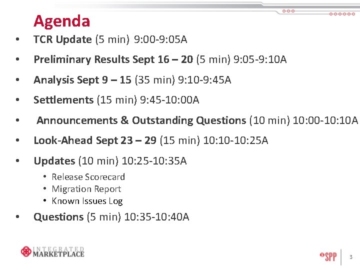 Agenda • TCR Update (5 min) 9: 00 -9: 05 A • Preliminary Results