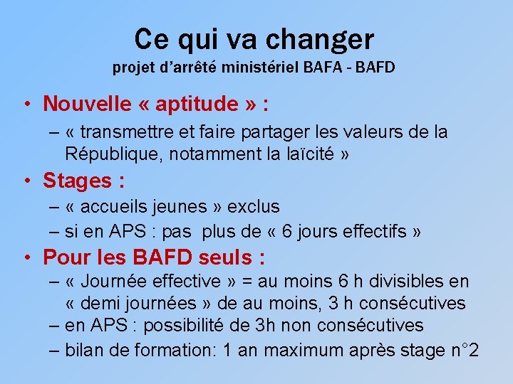 Ce qui va changer projet d’arrêté ministériel BAFA - BAFD • Nouvelle « aptitude