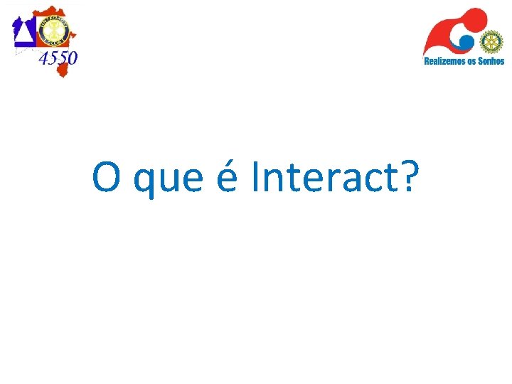 O que é Interact? 