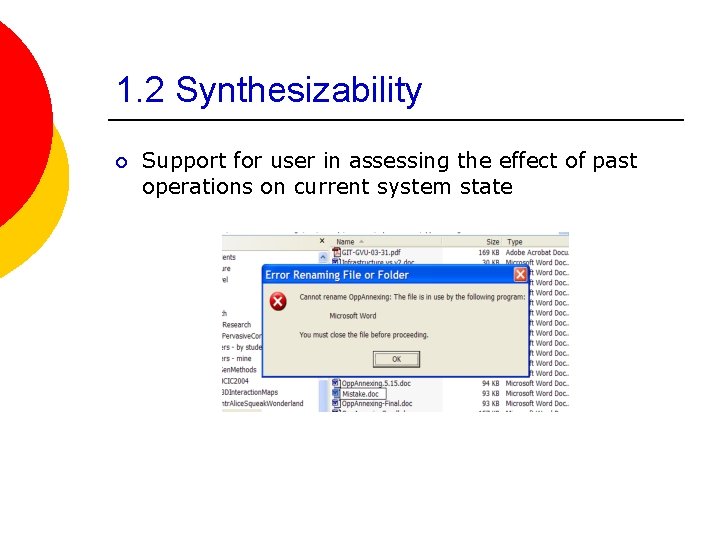 1. 2 Synthesizability ¡ Support for user in assessing the effect of past operations