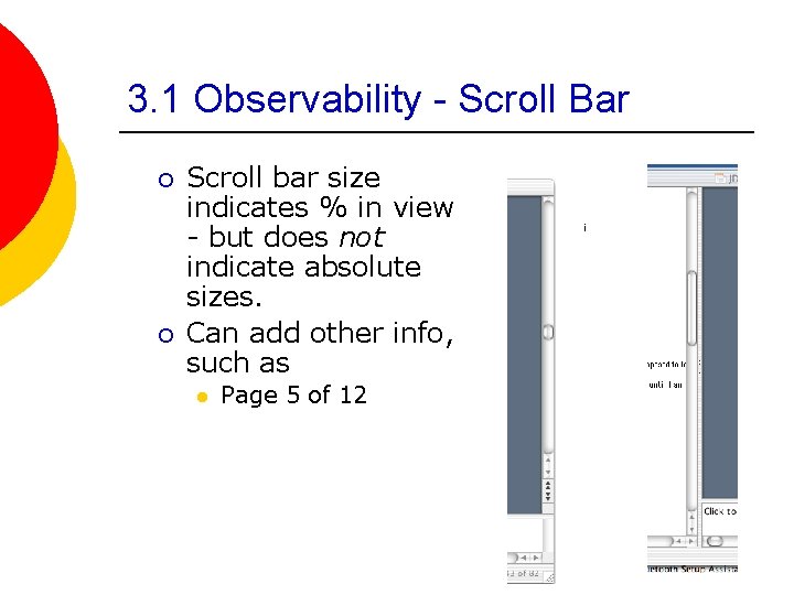 3. 1 Observability - Scroll Bar ¡ ¡ Scroll bar size indicates % in