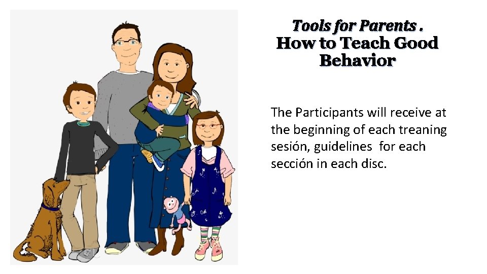 Tools for Parents How to Teach Good Behavior