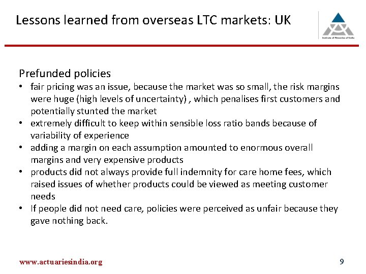 Lessons learned from overseas LTC markets: UK Prefunded policies • fair pricing was an