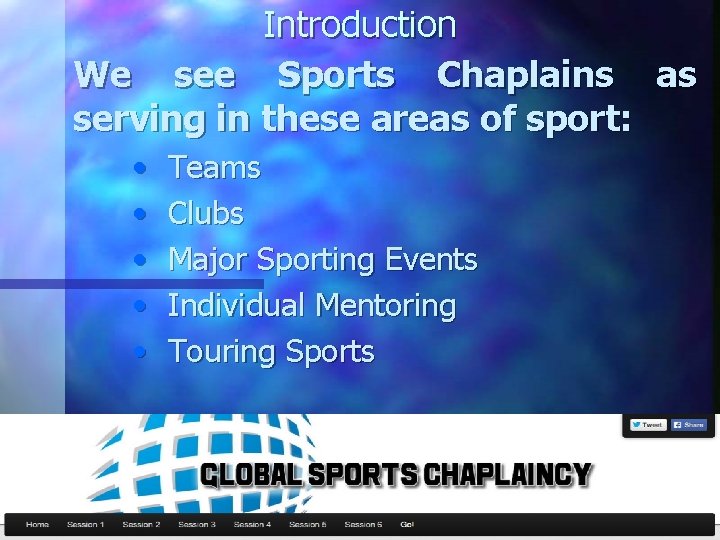 Introduction We see Sports Chaplains as serving in these areas of sport: • •