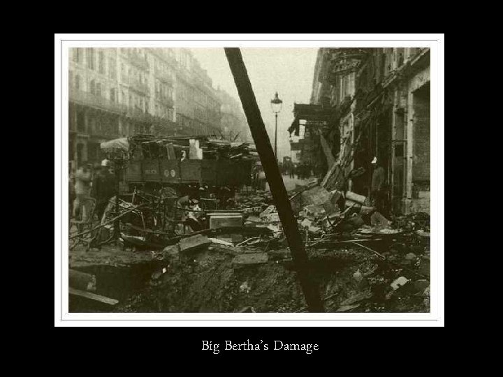 Big Bertha’s Damage 