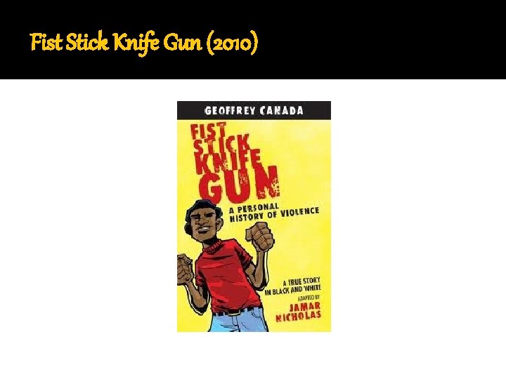 Fist Stick Knife Gun (2010) 