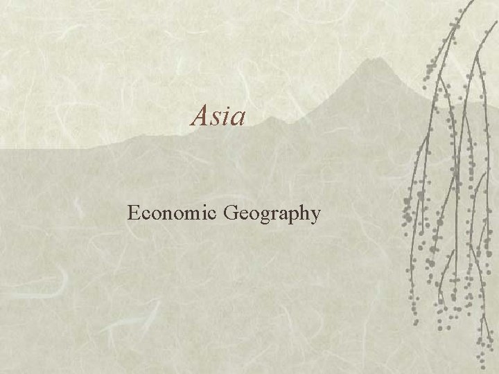 Asia Economic Geography 