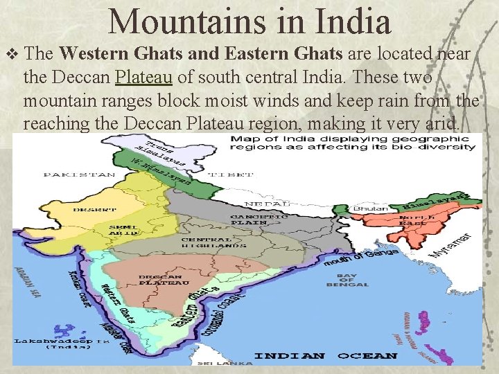 Mountains in India v The Western Ghats and Eastern Ghats are located near the