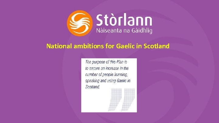 National ambitions for Gaelic in Scotland 