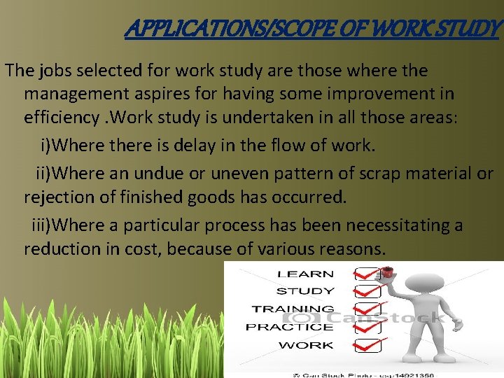 APPLICATIONS/SCOPE OF WORK STUDY The jobs selected for work study are those where the