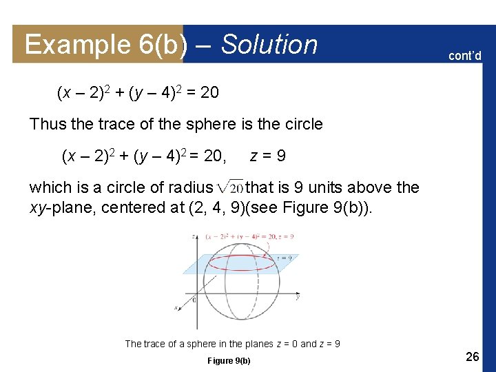 Example 6(b) – Solution cont’d (x – 2)2 + (y – 4)2 = 20