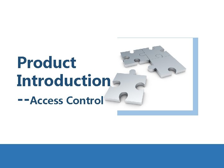 Product Introduction --Access Control 