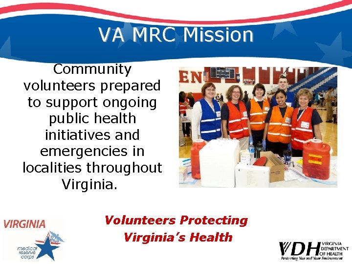 VA MRC Mission Community volunteers prepared to support ongoing public health initiatives and emergencies