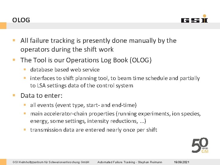 OLOG § All failure tracking is presently done manually by the operators during the