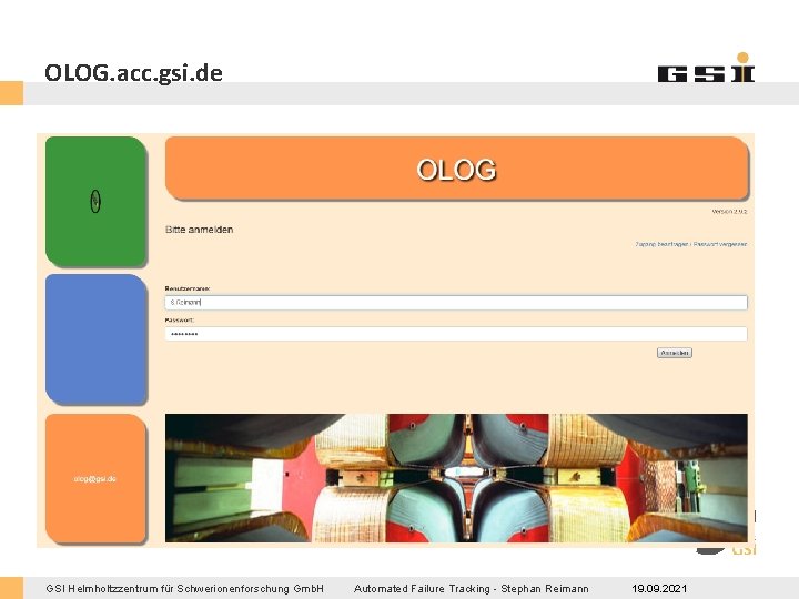 OLOG. acc. gsi. de GSI Helmholtzzentrum für Schwerionenforschung Gmb. H Automated Failure Tracking -