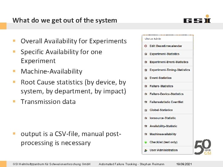 What do we get out of the system § Overall Availability for Experiments §