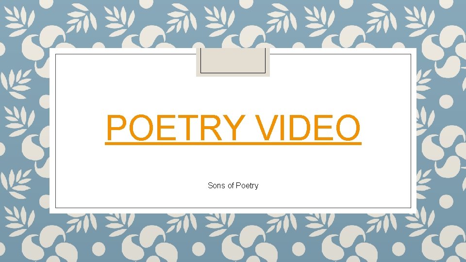 POETRY VIDEO Sons of Poetry 