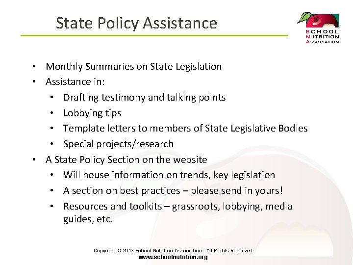 State Policy Assistance • Monthly Summaries on State Legislation • Assistance in: • Drafting