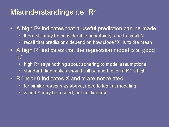 Misunderstandings r. e. R 2 § A high R 2 indicates that a useful