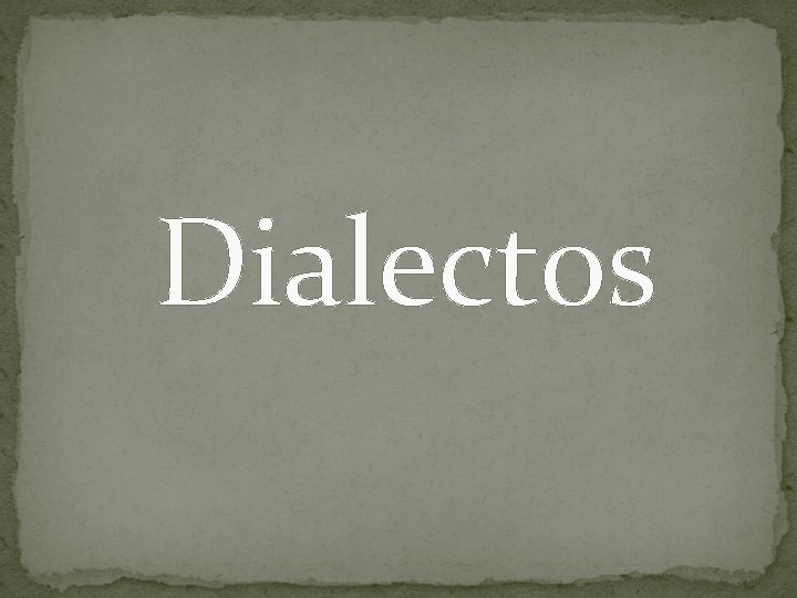 Dialectos 