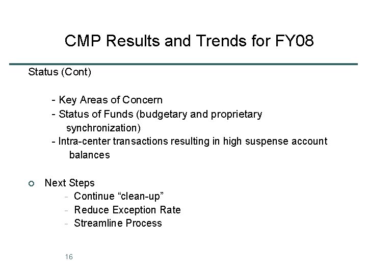 CMP Results and Trends for FY 08 Status (Cont) - Key Areas of Concern