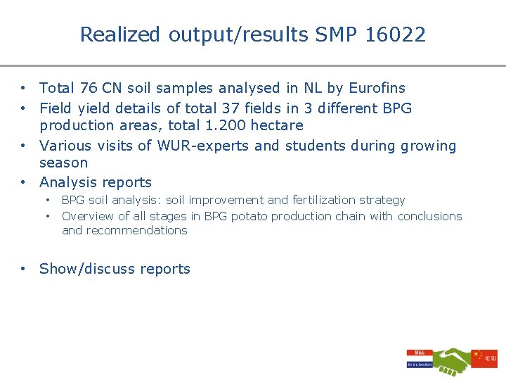 Realized output/results SMP 16022 • Total 76 CN soil samples analysed in NL by