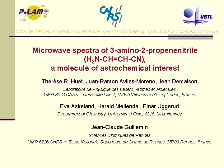 OSU International Symposium on Molecular Spectroscopy meeting, June 19 -23, in Columbus, Ohio, USA