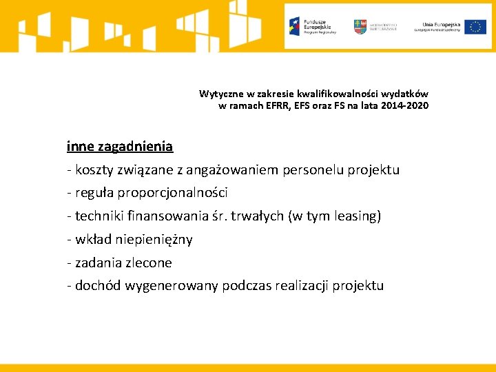 Wytyczne w zakresie kwalifikowalności wydatków w ramach EFRR, EFS oraz FS na lata 2014