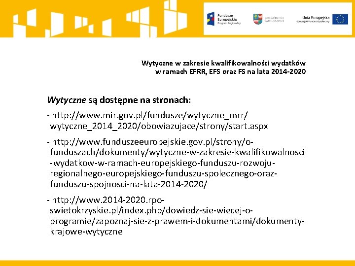 Wytyczne w zakresie kwalifikowalności wydatków w ramach EFRR, EFS oraz FS na lata 2014