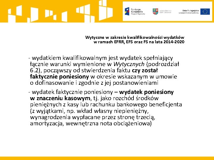 Wytyczne w zakresie kwalifikowalności wydatków w ramach EFRR, EFS oraz FS na lata 2014