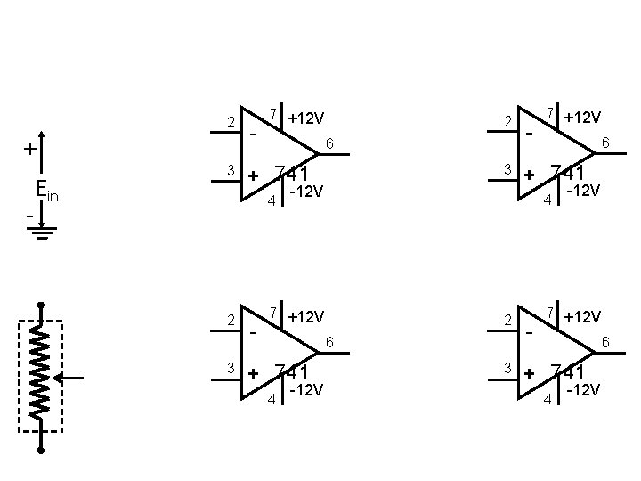 2 + - Ein 3 - 7 +12 V 6 3 3 + 741