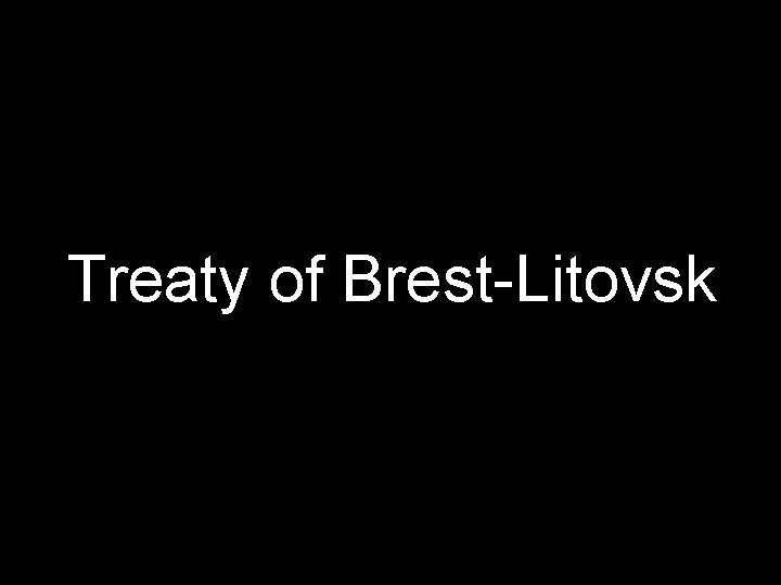 Treaty of Brest-Litovsk 