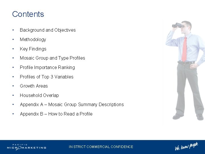 Contents • Background and Objectives • Methodology • Key Findings • Mosaic Group and