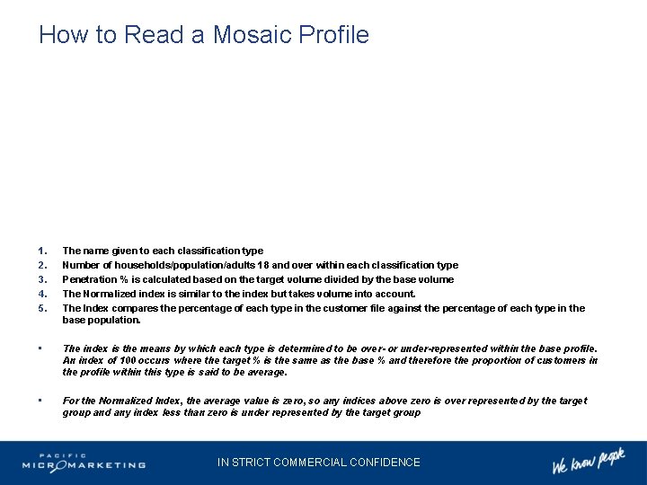 How to Read a Mosaic Profile 1. 2. 3. 4. 5. The name given