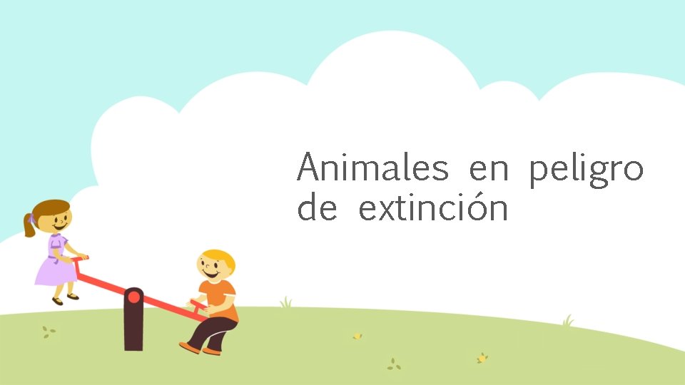 Animales en peligro de extinción 